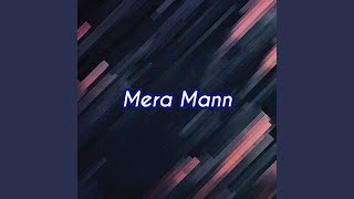 Mera Mann [upl. by Allix]