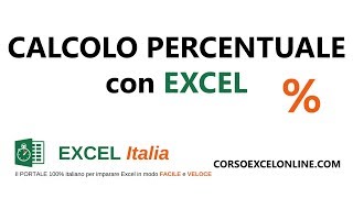 Calcolo Percentuale Excel  CorsoExcelOnlinecom [upl. by Nitsew]