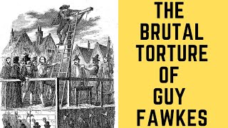 The BRUTAL Torture Of Guy Fawkes  The Gunpowder Plotter [upl. by Borras]