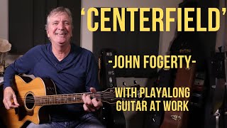 How to play Centerfield by John Fogerty [upl. by Nodnol]