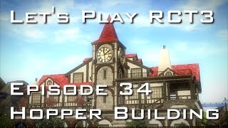 Lets Play Roller Coaster Tycoon 3  Episode 34  Hopper Building [upl. by Ponzo]