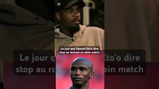 Le jour que Samuel Etoo dire stop au racisme en plein match football etoo foot fitness kadm [upl. by Anikes]