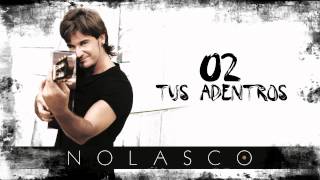 NOLASCO  Tus Adentros Audio Oficial [upl. by Oremo237]