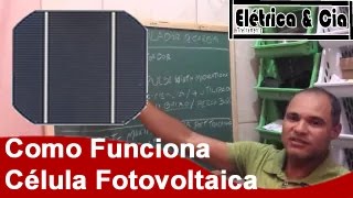 Como funciona Célula Fotovoltaica ☀ Energia Solar Fotovoltaica [upl. by Annaiv]