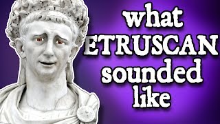 What Etruscan Sounded Like  and how we know [upl. by Clarke]