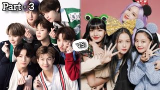 BTS💜 vs Blackpink🔥 Part 3 [upl. by Candida]