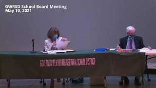 10 May 2021 GWRSD School Board Meeting [upl. by Atsok481]