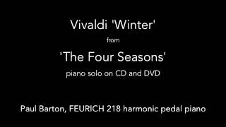 Vivaldi  Winter  The Four Seasons PIANO SOLO P Barton FEURICH 218 [upl. by Heyes]