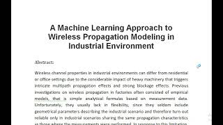 A Machine Learning Approach to Wireless Propagation Modeling in Industrial Environment [upl. by Llertniuq627]