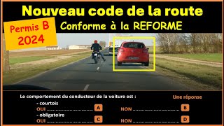 TEST Nouveau examen code de la route 2024 conforme à la nouvelle réforme GRATUIT n°67 [upl. by Otokam968]