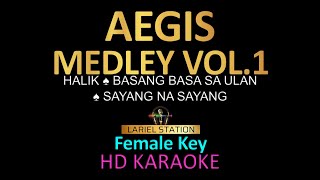 AEGIS Medley Karaoke vol1  Halik  basang basa sa ulan  Sayang na sayang [upl. by Puiia]