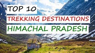 Top 10 Trekking Destinations in Himachal [upl. by Dyrraj704]