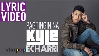 Pagtingin Na  Kyle Echarri Lyrics [upl. by Masera]