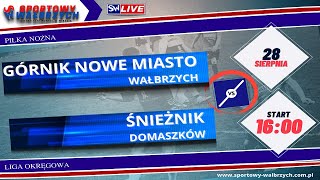 LIVE Liga Okręgowa Górnik Nowe Miasto  Śnieżnik Domaszków [upl. by Alekehs430]