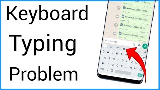 Keyboard Typing Problem In Mobile  Keyboard Typing Nahi Ho Raha Hai [upl. by Yelda]