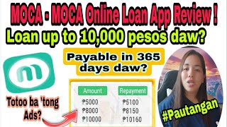 MocaMoca Online Loan App Review  Ano ang dapat Malaman bago mag LOAN sa App na ito [upl. by Zaremski248]