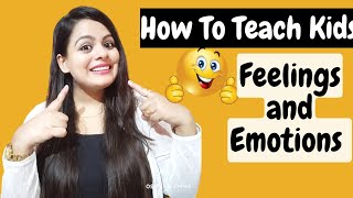 How to teach kids  Feeling and Emotions for Kids  Learn Feelings and Emotions for Kids [upl. by Jemie900]