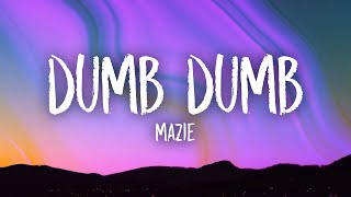 mazie  dumb dumb sped up lyrics  everyone is dumb [upl. by Anitrak947]