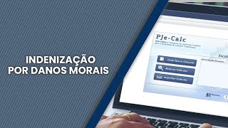 Como apurar indenização por danos morais no Pje Calc [upl. by Ogg]