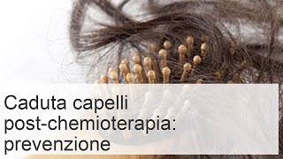 Caduta capelli post terapie oncologiche cause tempistiche prevenzione [upl. by Fabe]