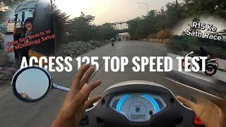 Access 125 Top Speed TestR15 VS Access 125Cute Girl ReactionWatch till End [upl. by Nahseez]