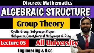 Algebraic StructureGroup Theory Discrete MathematicsLecture 05Cyclic GroupSubgroups [upl. by Jonah]