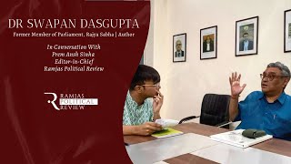 Episode 08 Dr Swapan Dasgupta  Former Member of Parliament Rajya Sabha  On Hindutva [upl. by Hsirrap]