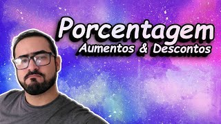 ✅ Porcentagem ⚠ Aumentos e Descontos com Regra de Três 🤓 [upl. by Sirromad424]