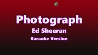 Photograph  Ed Sheeran  Karaoke Version [upl. by Gile]