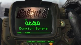 Fallout 4 Dunwich Borers Quest  مهمة منجم دانويتش [upl. by Ross]