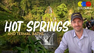 The Most Relaxing Hot Springs in Colombia – Colombian Travel Guide [upl. by Norreht458]