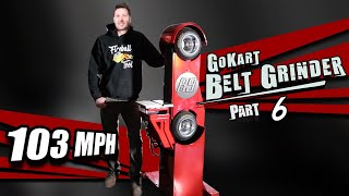 Building A Belt Grinder from Go kart parts Fireball Tool part 6 [upl. by Wiltsey137]