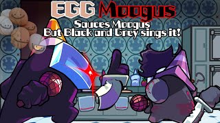 Egg Moogus  Sauces Moogus but Black and Grey sings it FNF Cover [upl. by Monte]