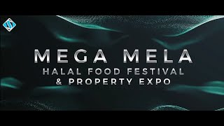 Mega Mela  Halal Food Festival amp Property Expo 2024 [upl. by Eve969]