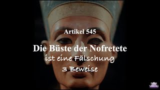 Die Büste der Nofretete  ist eine Fälschung – aus Gedankenspiele 21 [upl. by Laurens551]