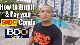 How to Enroll and Pay SMDC Condo in BDO Online Banking [upl. by Bayard]