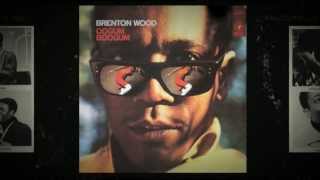 Im The One Who Knows  Brenton Wood from the album Oogum Boogum [upl. by Doi]