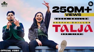 Talja Official Video Jassa Dhillon  Deepak Dhillon  Gur Sidhu  Punjabi Song  Above All Album [upl. by Kano22]