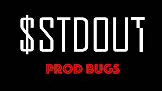 stdout  Prod Bugs [upl. by Senga80]