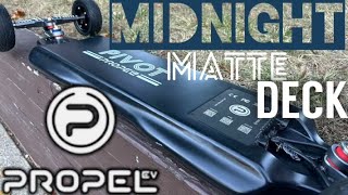 PROPEL PIVOT GT REVISIT VIDEO  MIDNIGHT MATTE DECK  OMNI ESK8 TRUCKS  MBOARDS NOVA 6” TIRES [upl. by Yllrebmik]