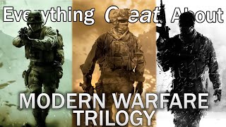 Everything GREAT About Call of Duty Modern Warfare Trilogy [upl. by Enoed]