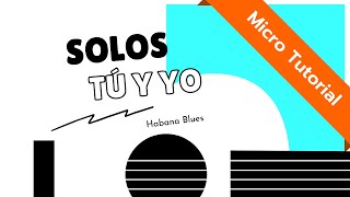 Habana Blues Solos tú y yo [upl. by Marcel607]