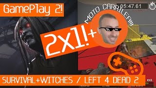 Left 4 Dead 2 Supervivencia  Witches 2x1  Moto carrilea  Gameplay 2 [upl. by Ilatan912]