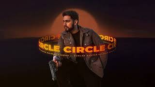 Circle  Kulshan Sandhu  Gurlej Akhtar  Audio Video  New Punjabi Song 2024 [upl. by Sakul100]