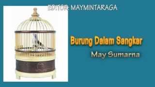 BURUNG DALAM SANGKAR May Sumarna [upl. by Idissac]