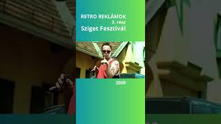 Retro reklámok 3  rész  Sziget Fesztivál [upl. by Dagnah]