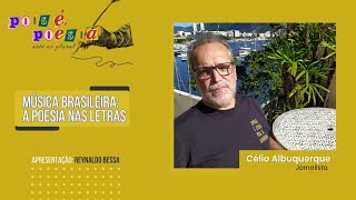 Célio Albuquerque e a poesia na MPB dos anos 70 [upl. by Ambrosane]