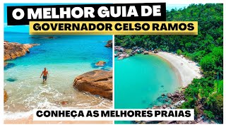 👽 GOVERNADOR CELSO RAMOS  AS MELHORES PRAIAS DE SANTA CATARINA  GUIA COMPLETO [upl. by Fosdick]