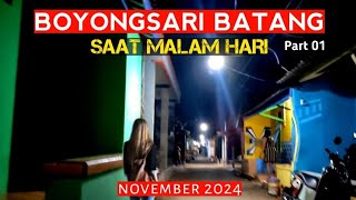 𝗕𝗔𝗧𝗔𝗡𝗚 Part 01❗Suasana kampung Boyongsari Batang saat malam hari [upl. by Chiquia]