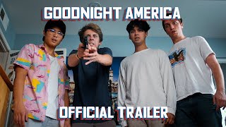 Goodnight America  Official Trailer [upl. by Imoan]